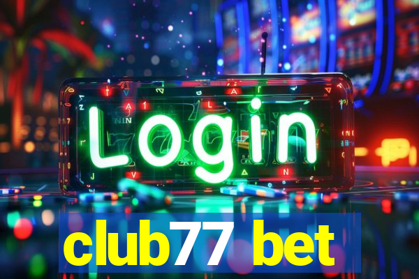 club77 bet